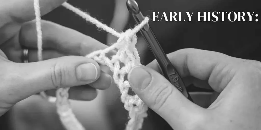 Early History of Crochet